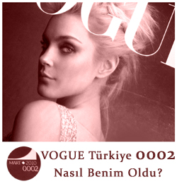 VOGUE 0002 Nasıl Benim Oldu? Tıkla! Öğren!